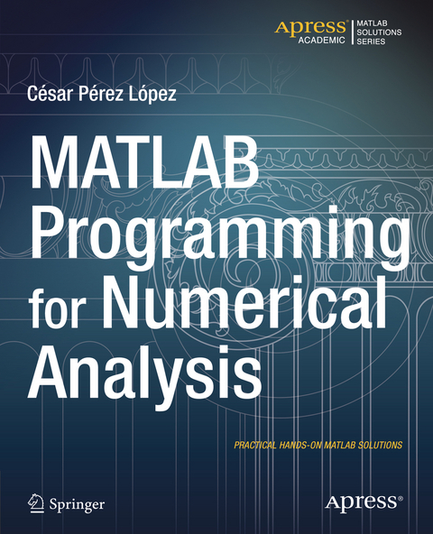 MATLAB Programming for Numerical Analysis - Cesar Lopez