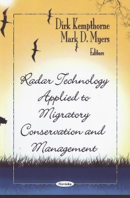 Radar Technology Applied to Migratory Conservation & Management - Dirk Kempthorne; Mark D Myers