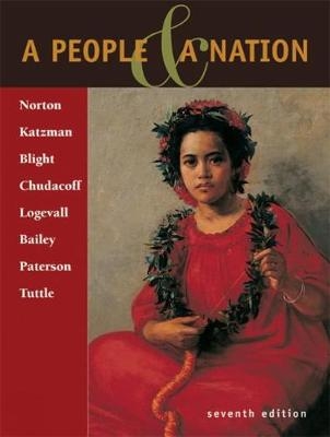 A People and a Nation - Mary Beth Norton; David M. Katzman; Thomas Paterson; William Tuttle; David W. Blight