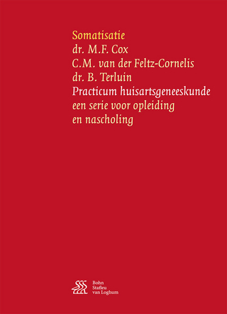 Somatisatie - M.F. Cox; C.M. van der Feltz-Cornelis; B. Terluin