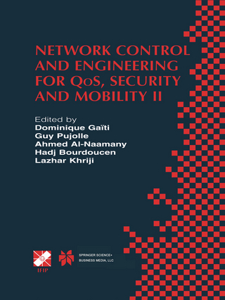 Network Control and Engineering for QoS, Security and Mobility - Dominique Gaïti; Nadia Boukhatem