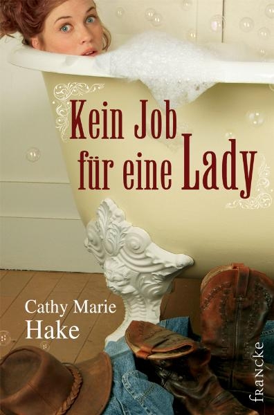 Kein Job für eine Lady - Cathy M Hake