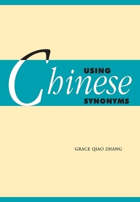 Using Chinese Synonyms - Grace Qiao Zhang