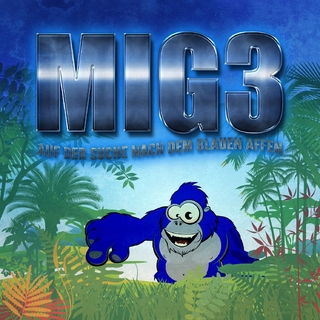 MIG3 - Auf der Suche nach dem Blauen Affen - Kim Witzenleiter
