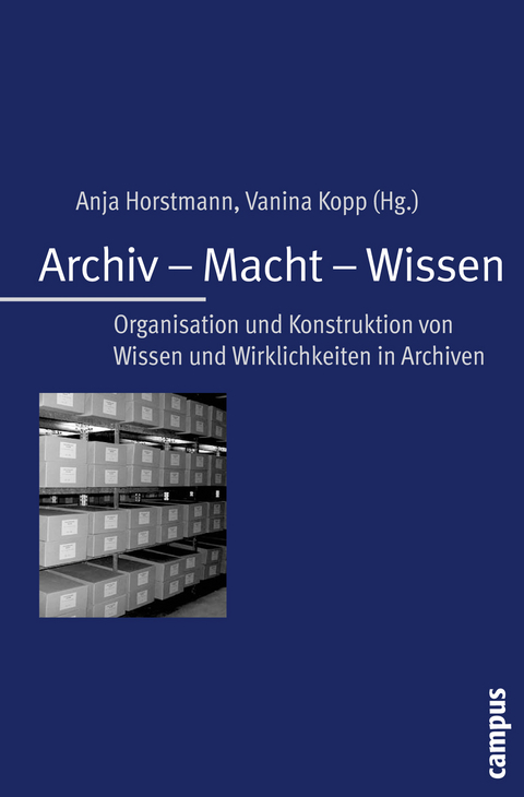 Archiv - Macht - Wissen - 