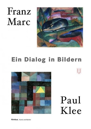 Franz Marc - Paul Klee - Cathrin Klingsöhr-Leroy; Katja Schneider; Michael Baumgartner