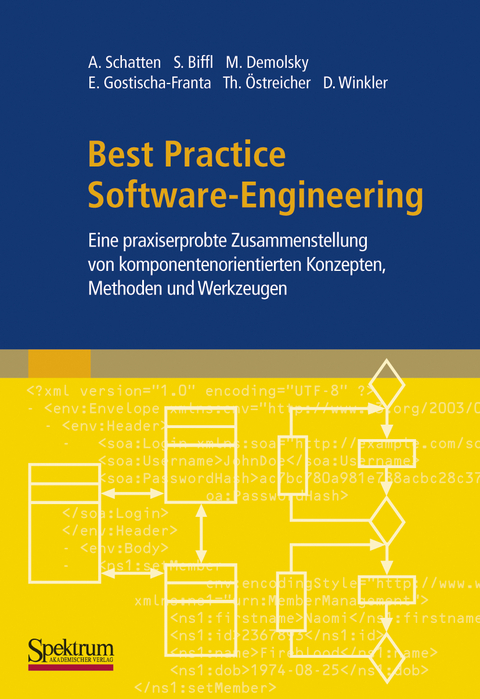 Best Practice Software-Engineering - Alexander Schatten, Stefan Biffl, Markus Demolsky, Erik Gostischa-Franta, Thomas Östreicher, Dietmar Winkler