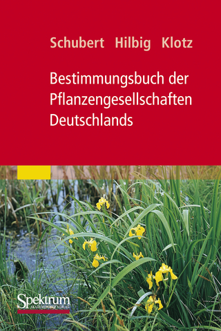 Bestimmungsbuch der Pflanzengesellschaften Deutschlands - Rudolf Schubert; Werner Hilbig; Stefan Klotz