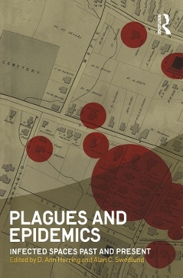 Plagues and Epidemics - D. Ann Herring; Alan C. Swedlund