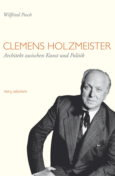 Clemens Holzmeister - Wilfried Posch