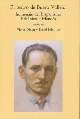 El Teatro de Buero Vallejo - Victor Dixon; David Johnston