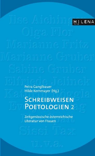 Schreibweisen & Poetologien 2 - Hildegard Kernmayer; Elfriede Jelinek; Sabine Gruber; Kathrin Röggla; Olga Flor; Evelyn Schlag