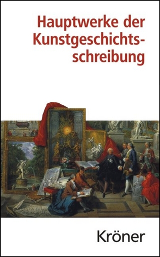 Hauptwerke der Kunstgeschichtsschreibung - Johann K Eberlein; Paul von Naredi-Rainer; Götz Pochat