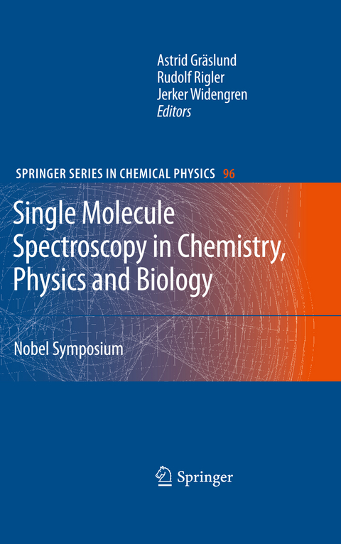 Single Molecule Spectroscopy in Chemistry, Physics and Biology - 