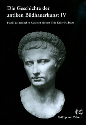 Die Geschichte der Antiken Bildhauerkunst / Geschichte der antiken Bildhauerkunst IV - 