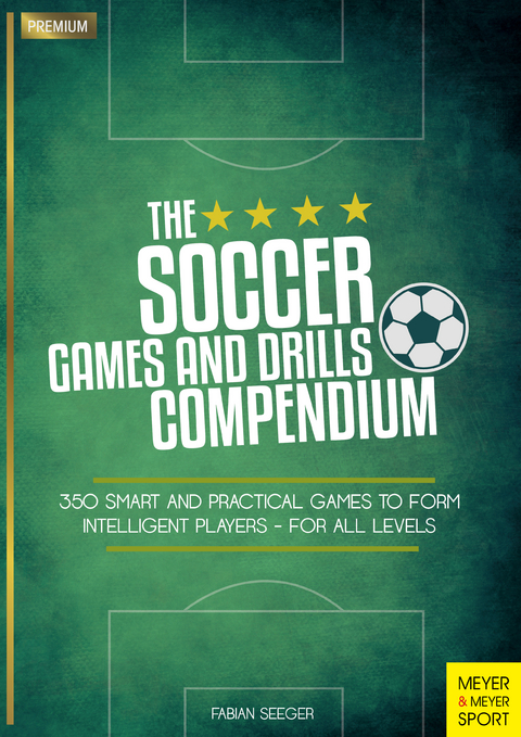 Soccer Games and Drills Compendium - Fabian Seeger