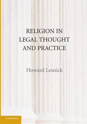 Religion in Legal Thought and Practice - Howard Lesnick