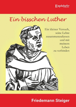 Ein bisschen Luther - Friedemann Steiger