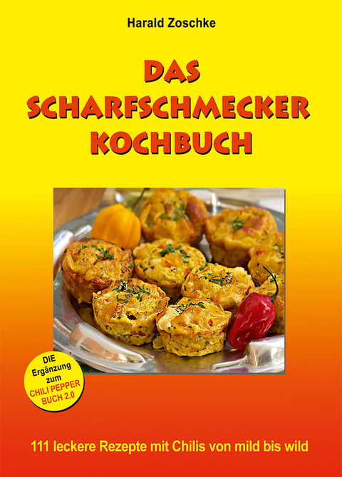 DAS SCHARFSCHMECKER KOCHBUCH - Harald Zoschke