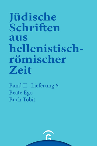 Jüdische Schriften aus hellenistisch-römischer Zeit, Bd 2: Unterweisung... / Buch Tobit - Beate Ego