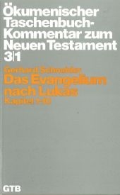 Ökumenischer Taschenbuchkommentar zum Neuen Testament / Das Evangelium nach Lukas - Gerhard Schneider