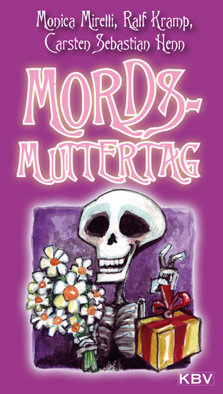 Mords-Muttertag - Monica Mirelli; Ralf Kramp; Carsten S Henn
