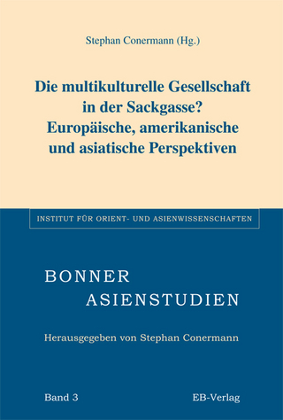 Die multikulturelle Gesellschaft in der Sackgasse? Europäische, amerikanische und asiatische Perspektiven - Stephan Conermann