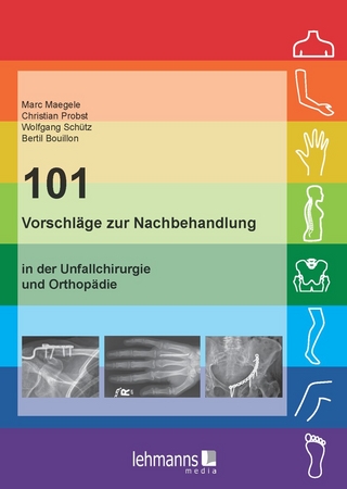 101 Vorschläge zur Nachbehandlung - Marc Maegele; Christian Probst; Wolfgang Schütz …