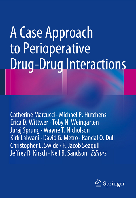 A Case Approach to Perioperative Drug-Drug Interactions - 