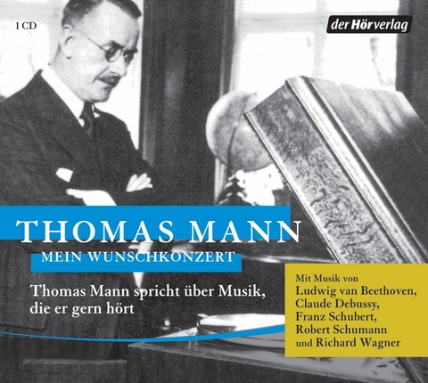 Mein Wunschkonzert - Thomas Mann