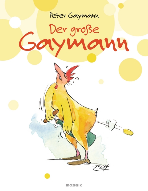 Der große Gaymann - Peter Gaymann