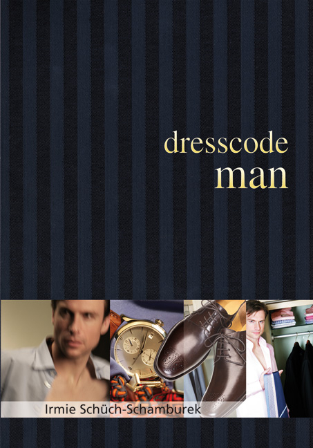 Dresscode man - Irmie Schüch-Schamburek