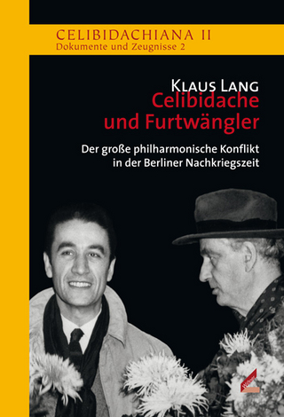 Celibidache und Furtwängler - Klaus Lang; Patrick Lang; Mark Mast