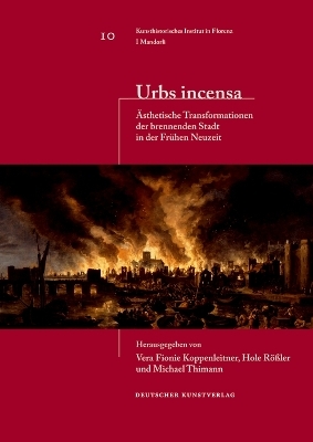 Urbs incensa - Vera Fionie Koppenleitner; Hole Rößler; Michael Thimann