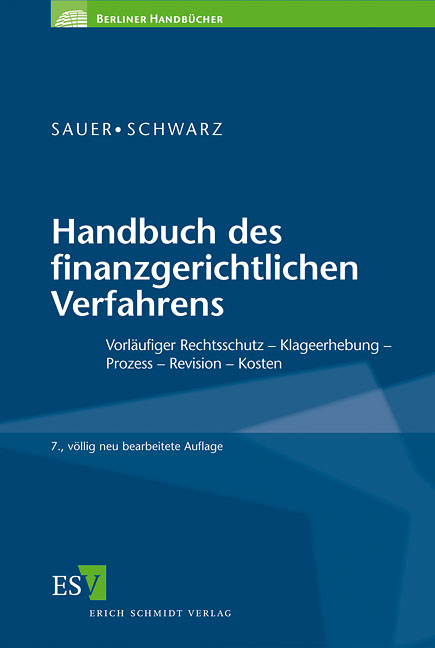 Handbuch des finanzgerichtlichen Verfahrens - Hansjürgen Schwarz