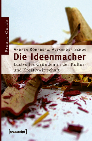 Die Ideenmacher - Andrea Rohrberg; Alexander Schug