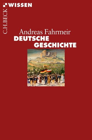 Deutsche Geschichte - Andreas Fahrmeir