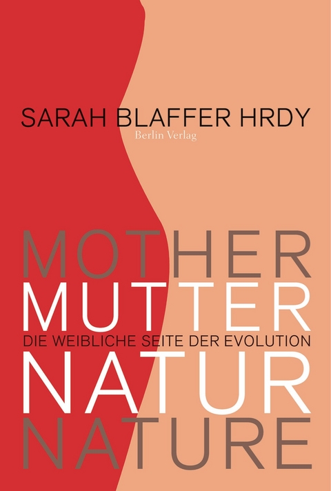 Mutter Natur - Sarah Blaffer Hrdy