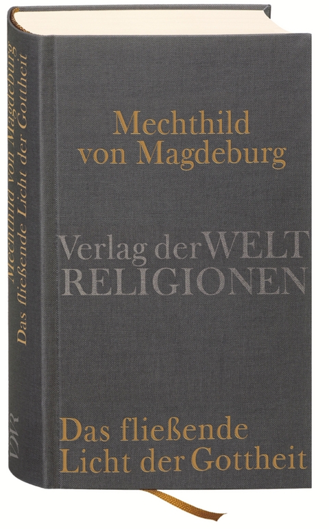 Mechthild von Magdeburg, Das fließende Licht der Gottheit - 