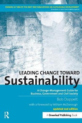 Leading Change toward Sustainability - 2nd edition - Bob Doppelt