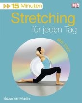 15 Minuten Stretching für jeden Tag - Suzanne Martin