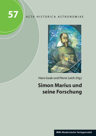 Simon Marius und seine Forschung - Hans Gaab; Pierre Leich