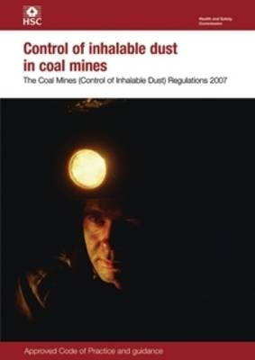 Control of Inhalable Dust in Coal Mines -  HSE