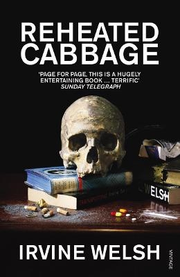 Reheated Cabbage - Irvine Welsh