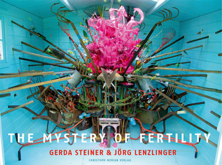 The Mystery of Fertility - Gerda Steiner; Jörg Lenzlinger