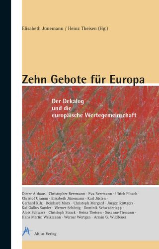 Zehn Gebote für Europa - Elisabeth Jünemann; Heinz Theisen
