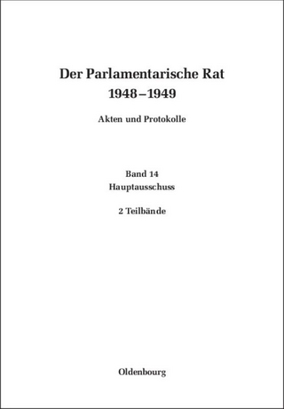 Der Parlamentarische Rat 1948-1949 / Hauptausschuß - Michael F. Feldkamp