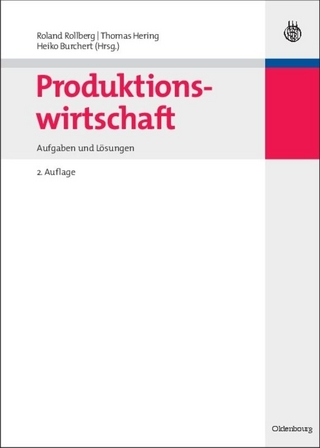 Produktionswirtschaft - Roland Rollberg; Thomas Hering; Heiko Burchert