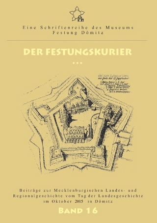 Der Festungskurier - Ernst Münch; Kersten Krüger