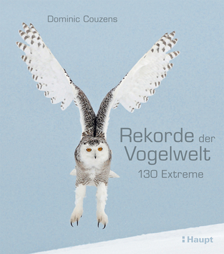 Rekorde der Vogelwelt - Dominic Couzens